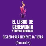 LIBRO DE DECRETOS – ELEMENTO TIERRA – TERREMOTOS
