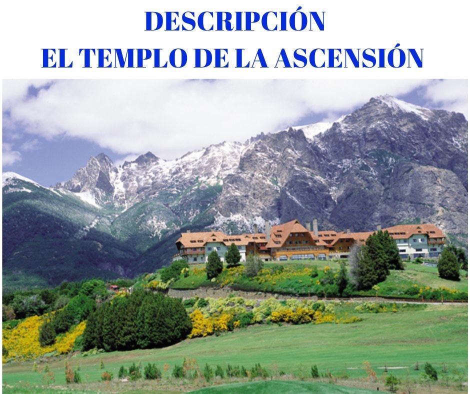 En este momento estás viendo DESCRIPCIÓN DEL TEMPLO DE LA ASCENSIÓN