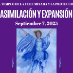LA ASIMILACIÓN Y EXPANSIÓN SEPTIEMBRE 7, 2025