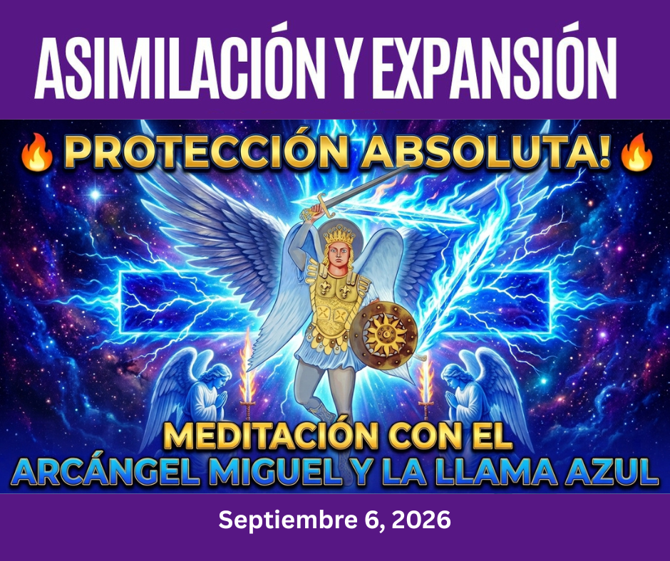 En este momento estás viendo PROTECCIÓN ABSOLUTA! MEDITACIÓN GUIADA CON EL ARCÁNGEL MIGUEL
