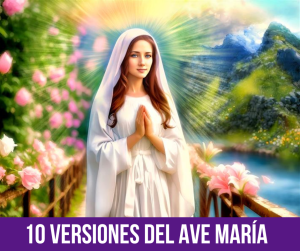 Lee más sobre el artículo 10 VERSIONES DEL AVE MARÍA