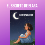 EL SECRETO DE ELARA Y LA LUZ CREADORA