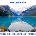DESCRIPCIÓN TEMPLO DE LA FE ILUMINADA Y LA PROTECCIÓN