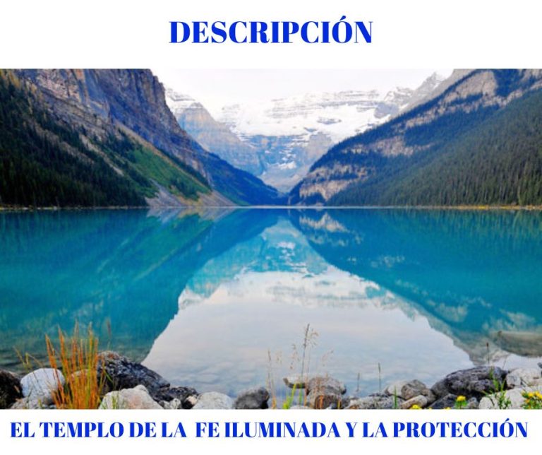 DESCRIPCIÓN TEMPLO DE LA FE ILUMINADA Y LA PROTECCIÓN