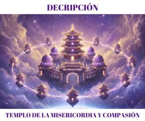 Lee más sobre el artículo DESCRIPCIÓN TEMPLO DE LA MISERICORDIA Y COMPASIÓN