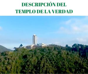 Lee más sobre el artículo DESCRIPCIÓN DEL TEMPLO DE LA VERDAD