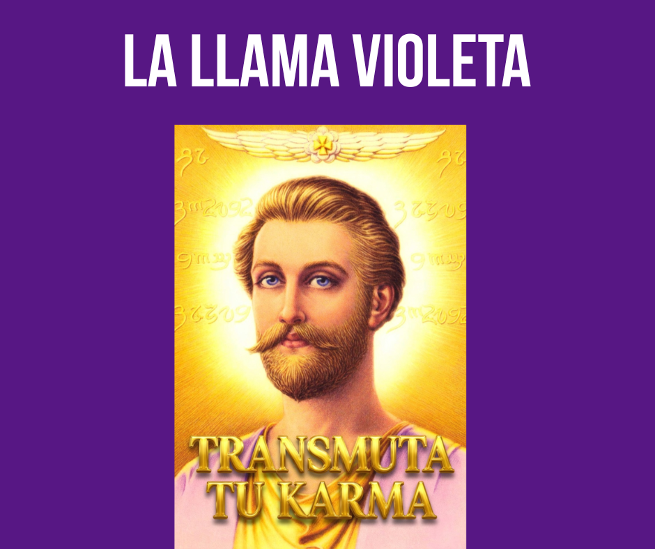 En este momento estás viendo LA LLAMA VIOLETA TRANSMUTA TU KARMA