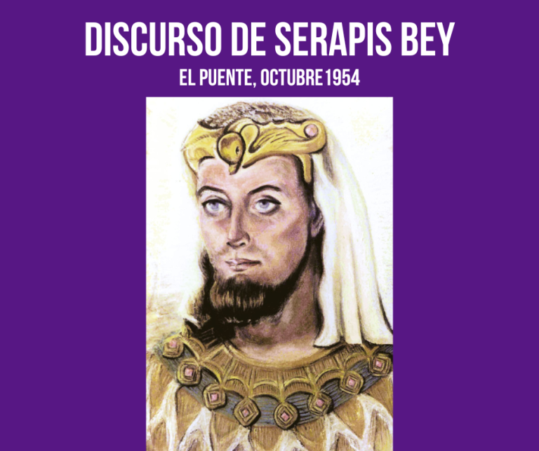 DISCURSO SERAPIS BEY, EL PUENTE, OCTUBRE 1954